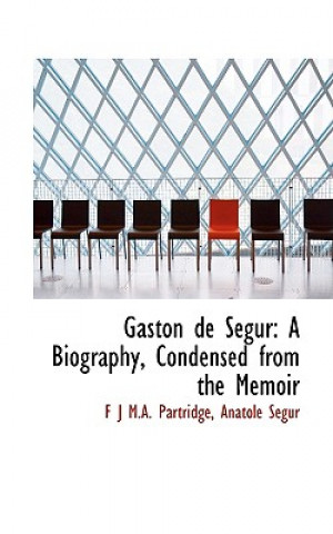 Buch Gaston de Sacgur Anatole Sacgur F J M a Partridge