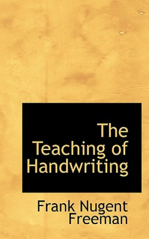 Книга Teaching of Handwriting Frank Nugent Freeman