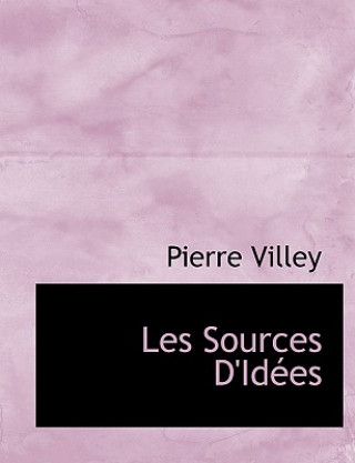 Livre Les Sources D'Idaces Pierre Villey