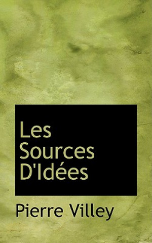 Kniha Les Sources D'Idaces Pierre Villey