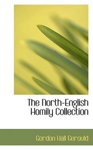 Knjiga North-English Homily Collection Gordon Hall Gerould