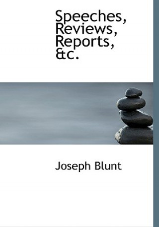 Book Speeches, Reviews, Reports, AC. Joseph Blunt