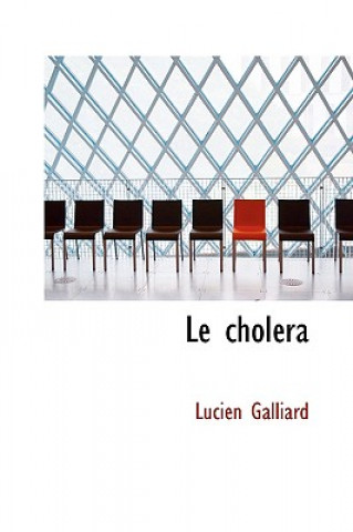 Könyv Cholacra Lucien Galliard