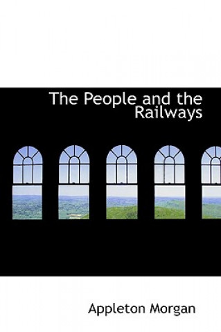 Book People and the Railways Appleton Morgan