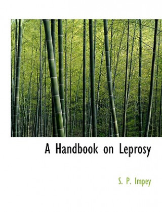 Kniha Handbook on Leprosy S P Impey