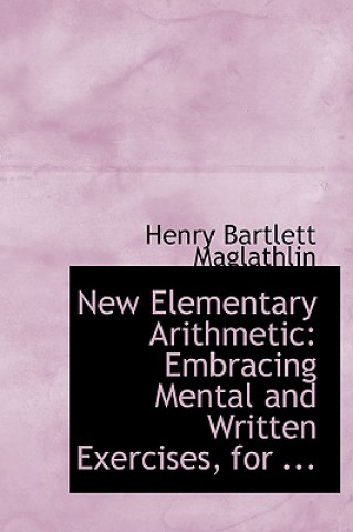 Book New Elementary Arithmetic Henry Bartlett Maglathlin