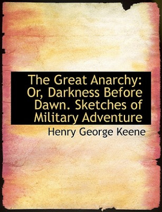 Buch Great Anarchy Henry George Keene