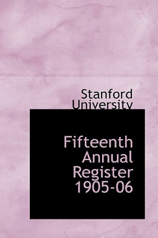 Carte Fifteenth Annual Register 1905-06 Stanford University
