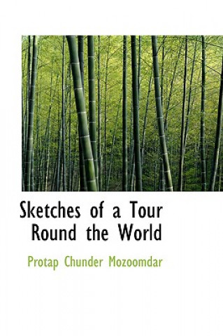 Carte Sketches of a Tour Round the World Protap Chunder Mozoomdar
