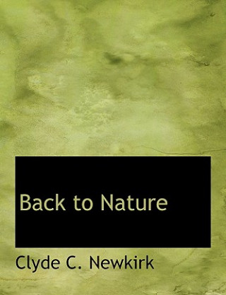 Książka Back to Nature Clyde C Newkirk