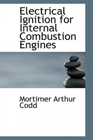 Libro Electrical Ignition for Internal Combustion Engines Mortimer Arthur Codd