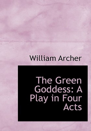 Kniha Green Goddess William Archer