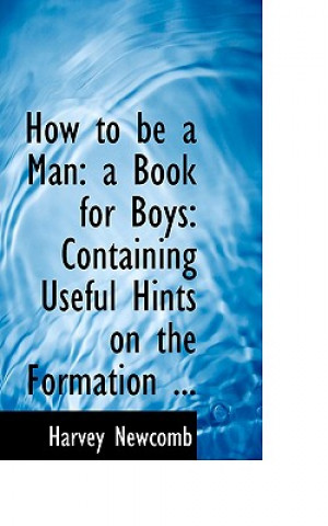 Livre How to Be a Man Harvey Newcomb