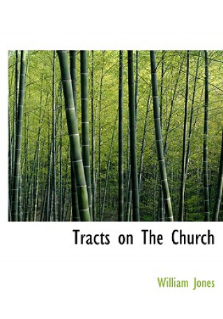 Carte Tracts on the Church William Jones