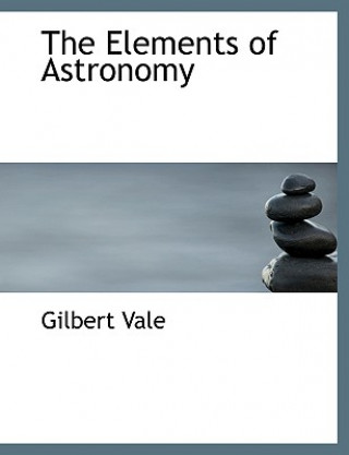 Carte Elements of Astronomy Gilbert Vale