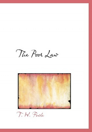 Kniha Poor Law T W Fowle