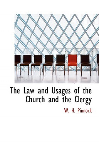 Carte Law and Usages of the Church and the Clergy W H Pinnock