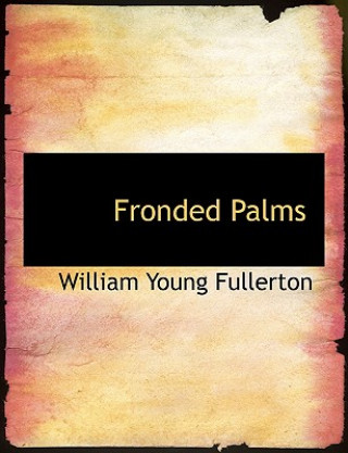 Carte Fronded Palms William Young Fullerton