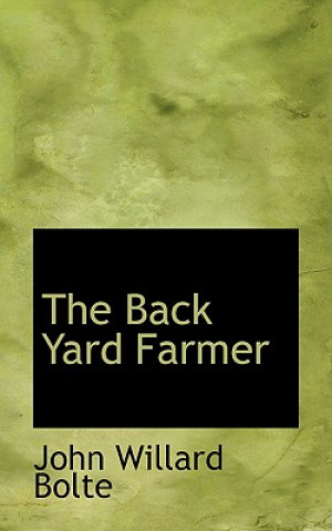 Carte Back Yard Farmer John Willard Bolte