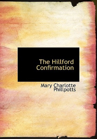 Livre Hillford Confirmation Mary Charlotte Phillpotts