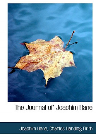 Livre Journal of Joachim Hane Charles Harding Firth Joachim Hane