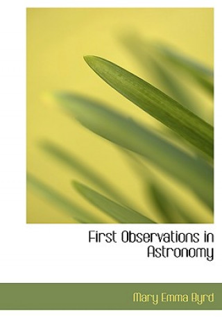 Carte First Observations in Astronomy Mary Emma Byrd