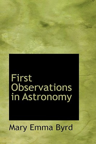 Könyv First Observations in Astronomy Mary Emma Byrd