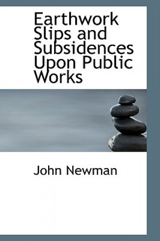 Carte Earthwork Slips and Subsidences Upon Public Works John Newman