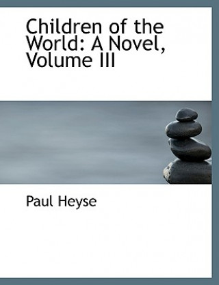 Kniha Children of the World Paul Heyse