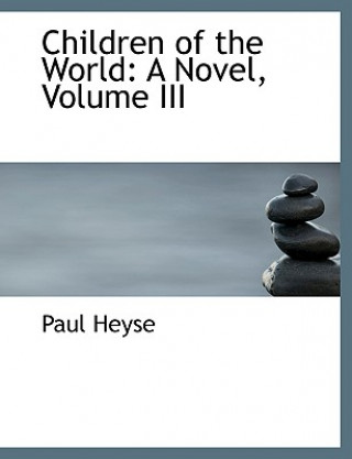 Carte Children of the World Paul Heyse