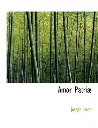 Buch Amor Patriab Joseph Lunn