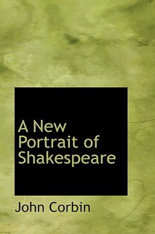 Livre New Portrait of Shakespeare John Corbin