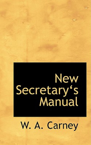 Book New Secretary's Manual W A Carney