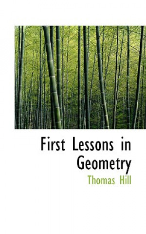 Kniha First Lessons in Geometry Thomas Hill