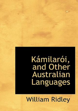 Książka Kaimilara3i, and Other Australian Languages William Ridley