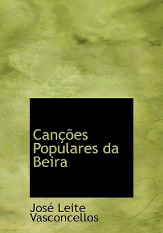 Kniha Canasames Populares Da Beira Josac Leite Vasconcellos