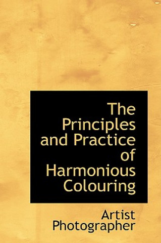 Livre Principles and Practice of Harmonious Colouring Artist Photographer