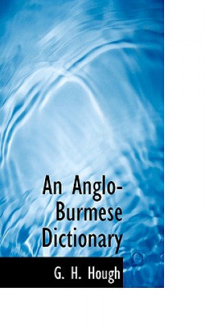 Kniha Anglo-Burmese Dictionary G H Hough