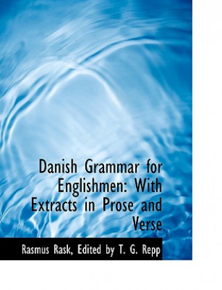 Carte Danish Grammar for Englishmen Edited By T G Repp Rasmus Rask