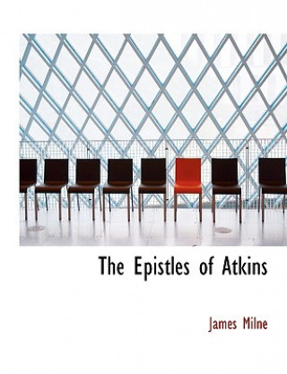 Carte Epistles of Atkins James Milne