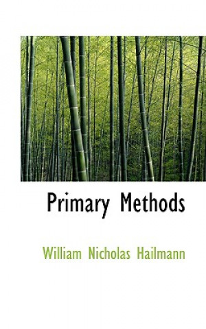 Книга Primary Methods William Nicholas Hailmann