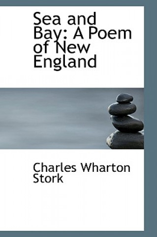 Книга Sea and Bay Charles Wharton Stork