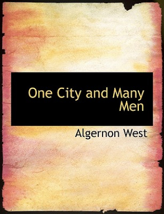 Knjiga One City and Many Men Algernon West