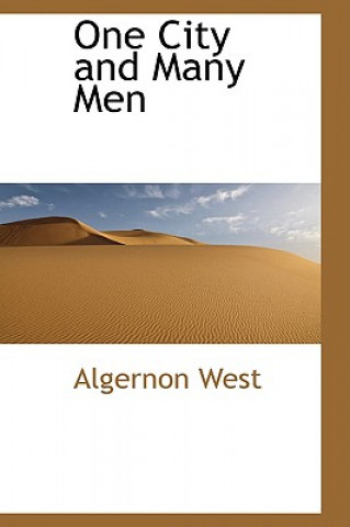 Kniha One City and Many Men Algernon West