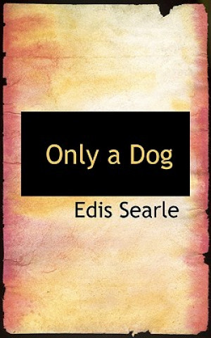 Carte Only a Dog Edis Searle