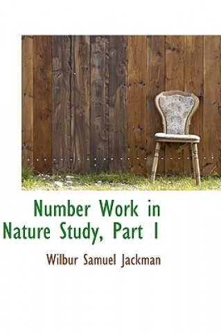 Carte Number Work in Nature Study, Part 1 Wilbur Samuel Jackman