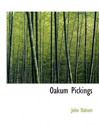 Книга Oakum Pickings John Oakum