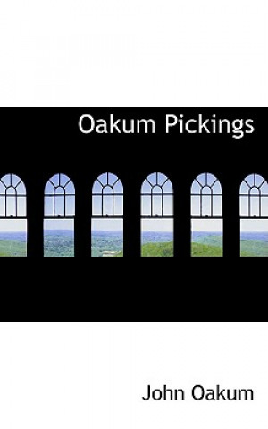 Книга Oakum Pickings John Oakum