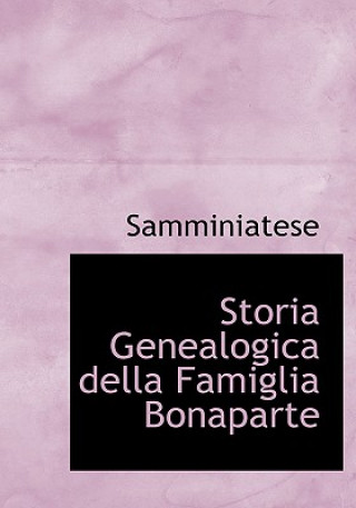 Książka Storia Genealogica Della Famiglia Bonaparte Samminiatese