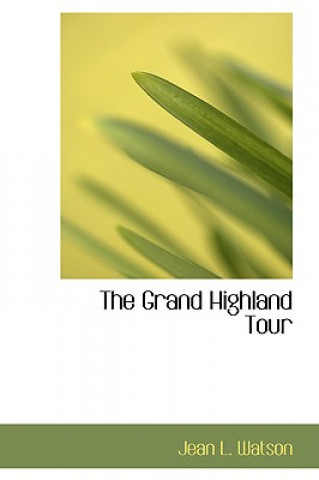 Carte Grand Highland Tour Jean L Watson